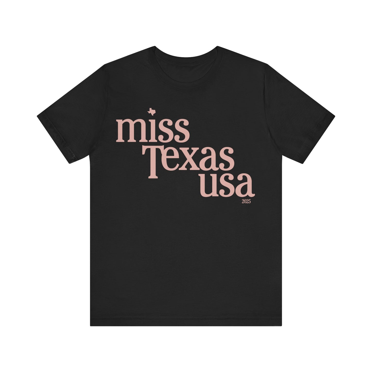 2025 Official Pageant T-shirt - Miss Texas USA (Don't Mess with Texas)