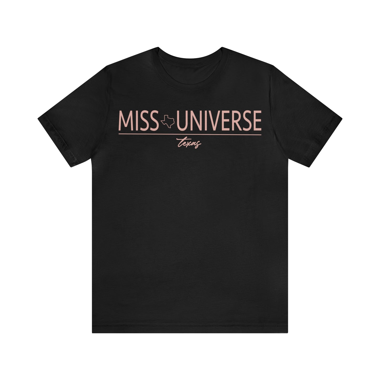 Miss Universe Texas T-shirt
