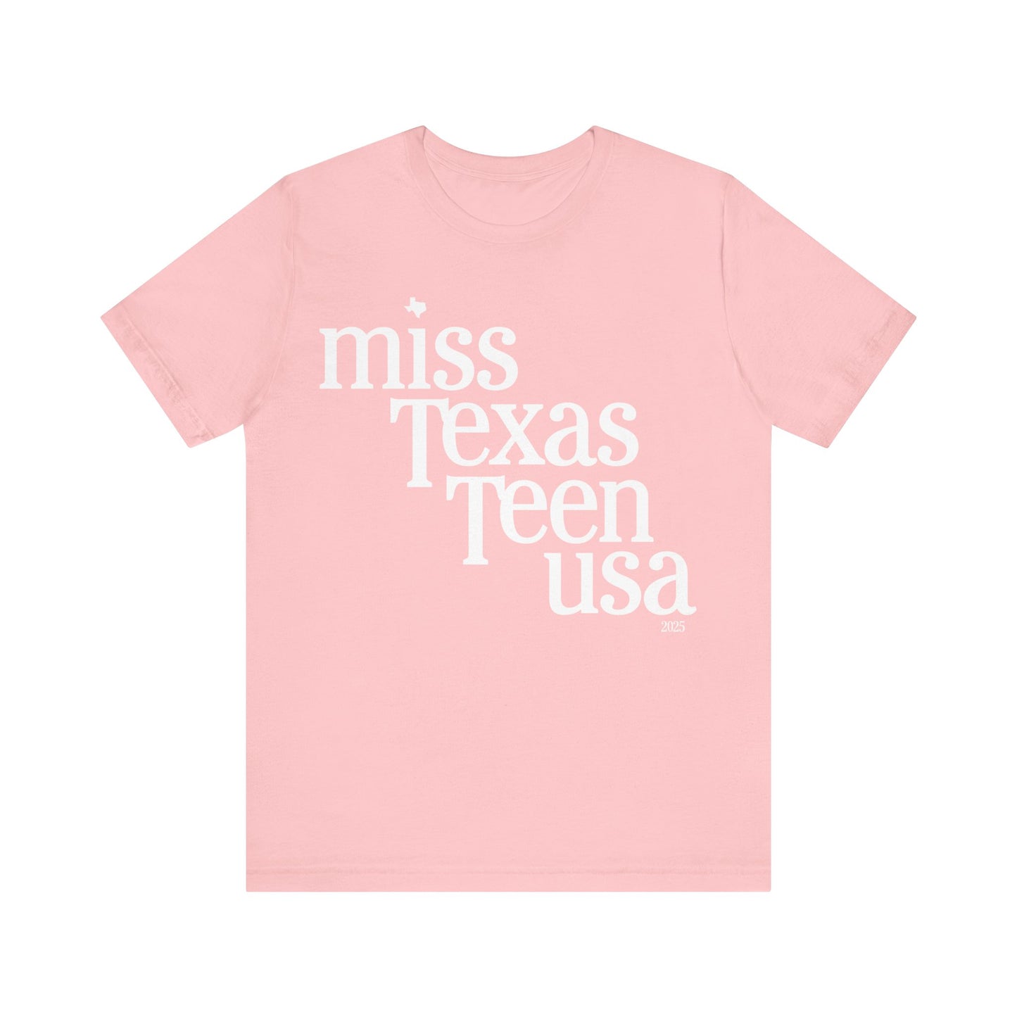 2025 Official Pageant T-shirt - Miss Texas Teen USA (Don't Mess with Texas)